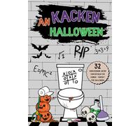 Kacken an Halloween: 32 Halloween Countdown Kalender Rätsel fürs Klo mit verschiedenen Denksportaufgaben für lustige und gruselige Momente auf der Toilette Das perfekte Geschenk für Kinder