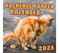 Kackende Katzen Kalender 2026: Geschenkideen für Katzenliebhaber in der Silvesternacht: lustige Bilder und witzige Zitate.