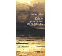 Kaddish Pour L'enfant Qui Ne Naitra Pas
