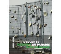 Kader Attia : Descente au Paradis / Descent into Paradise