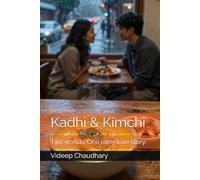 Kadhi & Kimchi: Two worlds. One rainy love story.