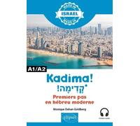 Kadima ! A1/A2 - Premiers Pas En Hébreu Moderne