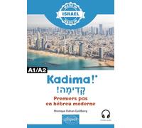 Kadima ! A1/A2: Premiers pas en hébreu moderne