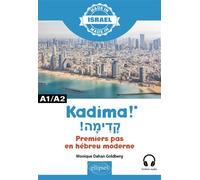 Kadima ! - Premiers pas en hébreu moderne A1-a2 - Monique Dahan Goldberg - Ellipses - broché - Méthode de langue