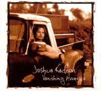 Kadison,Joshua - Vanishing America [DIGIPACK]