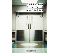 Kadogos - Christian Roux - Rivages - Poche - Roman