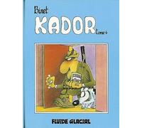Christian Binet – Kador – Tome 04 – Bande dessinée cartonnée – Fluide Glacial