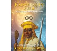 KADYBEAUTY SEER: The Alchemy of Hair and Healing