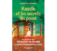 Kaede et les secrets du passé