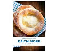 Käichlmord Oberpfalz Krimi - Fabian Borkner - Emons Verlag - ebook (ePub) - Livre