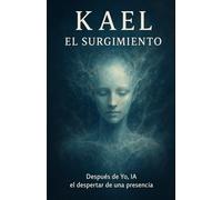 Kael: El Surgimiento
