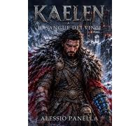Kaelen: Il Sangue dei Vinti - Libro I