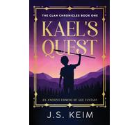 Kael's Quest: An Ancient Coming of Age Fantasy