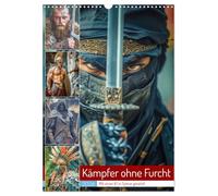 Kämpfer ohne Furcht (Wandkalender 2026 DIN A3 hoch), CALVENDO Monatskalender: Von antiken Kriegern bis hin zu modernen Helden, lassen Sie sich von den ... diese außergewöhnlichen Kämpfer auszeichnet.