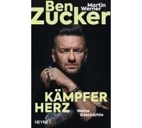 Ben Zucker Kämpferherz: Meine Geschichte (Relié)