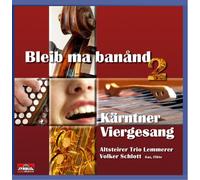 Kärntner Viergesang - Bleib Ma Banand 2