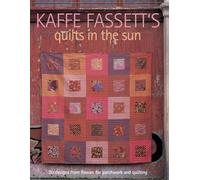 Kaffe Fassett's Quilts in the Sun
