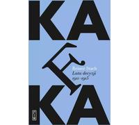 Kafka. Années de décision