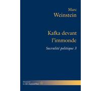 Kafka devant l'immonde Sacralité politique 3 - Marc Weinstein - Hermann - broché - Etude