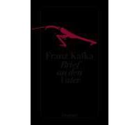 Kafka, F: Brief An Den Vater