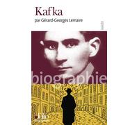 Gérard-Georges Lemaire – Kafka – Biographie – Broché