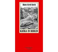 Kafka In Berlin