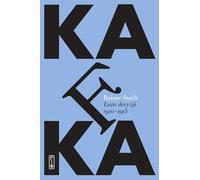 Kafka. Lata decyzji