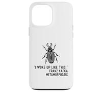 Kafka Metamorphosis Je me suis réveillé comme ça Coque pour iPhone 13 Pro Max