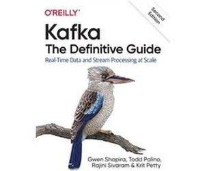 Kafka The Definitive Guide by Rajini Sivaram Rajini Sivaram (Auteur)