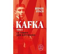Le Temps des décisions (Kafka, Tome 1)