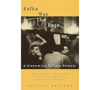 Kafka Was the Rage: A Greenwich Village Memoir