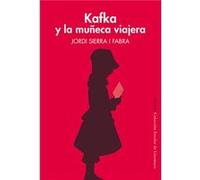 Kafka Y La Muñeca Viajera - [Livre en VO] Sierra I Fabra, Jordi (Auteur)