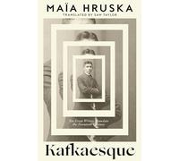 Kafkaesque: Ten Great Writers Translate the Twentieth Century