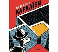 Kafkaïen Peter Kuper (Auteur), Martin Richet (Traduction)
