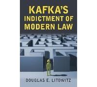 Kafka's Indictment Of Modern Law