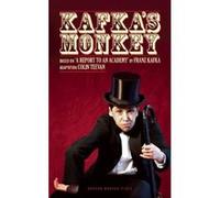 Kafka's Monkey Young Vic Theatre Company, Colin Teevan, Franz Kafka (Auteur)