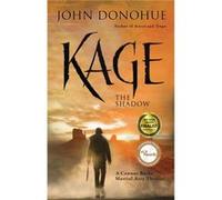 Kage by John J. Donohue John J. Donohue (Auteur)