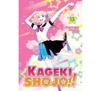 Kageki Shojo!! Vol. 13