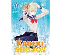Kageki Shojo Vol. 9 by Kumiko Saiki Kumiko Saiki (Auteur)
