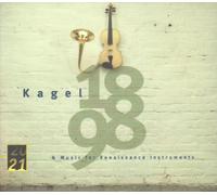 Kagel, M. - 1898 / Music for Renaissance Instruments