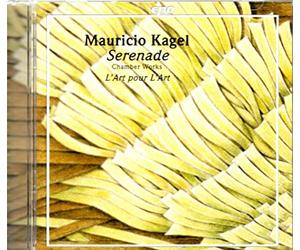 Kagel, M. - Serenade/Chamber Works