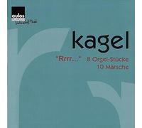 Kagel - Rrrr.-8 Orgel-Stücke/10 Märsche [Import Allemand]