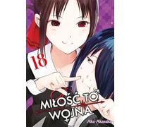 KAGUYA-SAMA L'amour, c'est la guerre. Volume 18