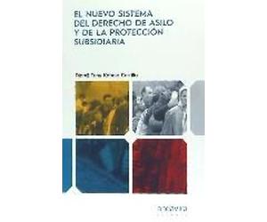 Kahale Carrillo, D: Nuevo Sistema Del Derecho De Asilo Y De