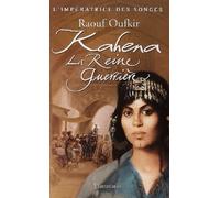 Kahena, la reine guerrière