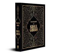 Kahlil Gibran - Collected Works of Deluxe Edition - Hardback - F245z