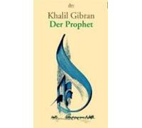 Kahlil Gibran Der Prophet (Poche)