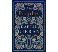 Kahlil Gibran The Prophet (Poche) Alma Classics Evergreens