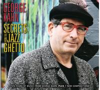 Kahn, George - Secrets from The Jazz Ghetto