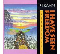 Kahn, Si - I Have Seen Freedom